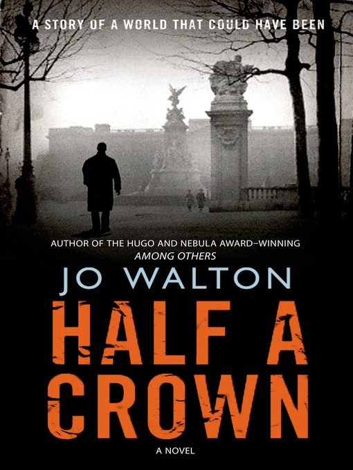 Title details for Half a Crown by Jo Walton - Wait list
